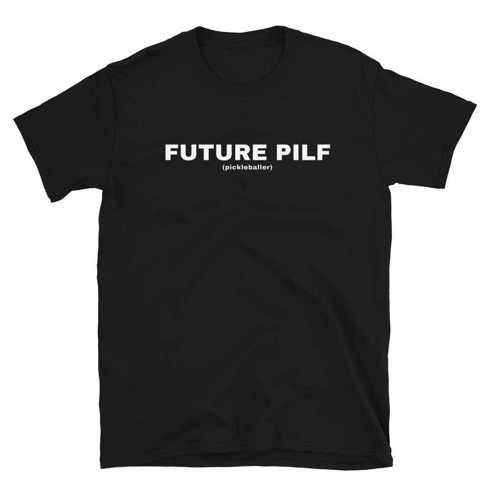 Future PILF Tee