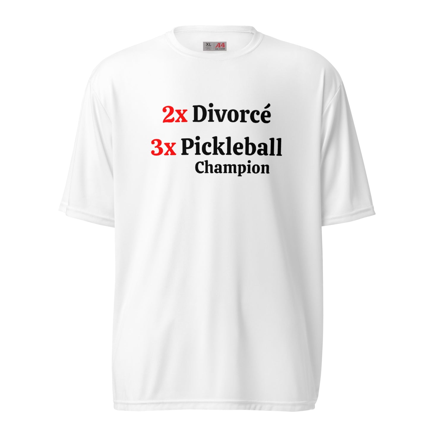 Divorcé and Pickleball Champions Performance Tee